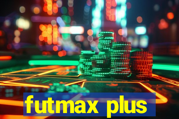 futmax plus